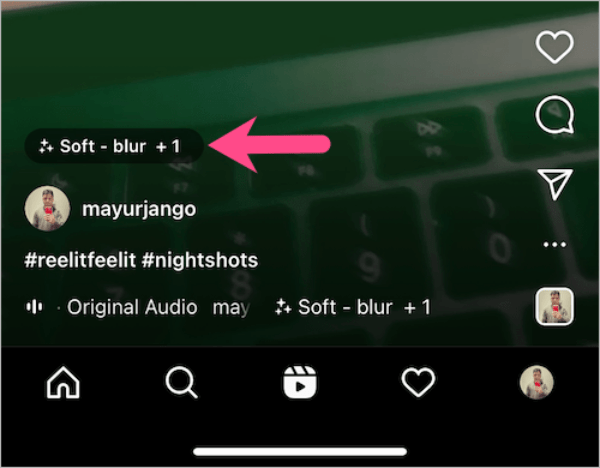 [TIP HAY] Cách Dùng 2 Filter Cho Reels Trên Instagram Đơn Giản