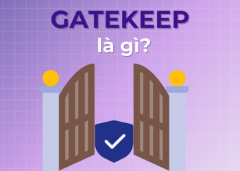 Gatekeep là gì?
