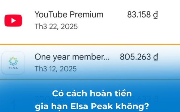 Có cách hoàn tiền gia hạn Elsa Speak không?