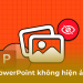 PowerPoint không hiện hình ảnh