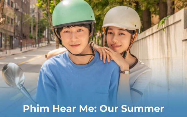 Thông tin phim Hear Me Our Summer