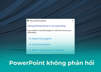 PowerPoint không phản hồi
