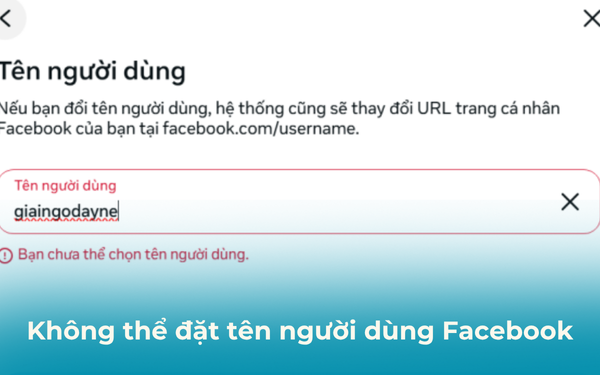 Bạn chưa thể chọn tên người dùng Facebook