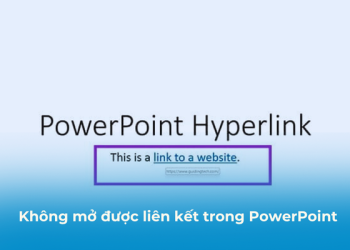 liên kết trong PowerPoint không mở được