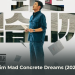 Review phim Mad Concrete Dreams