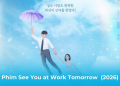 Review phim See You at Work Tomorrow